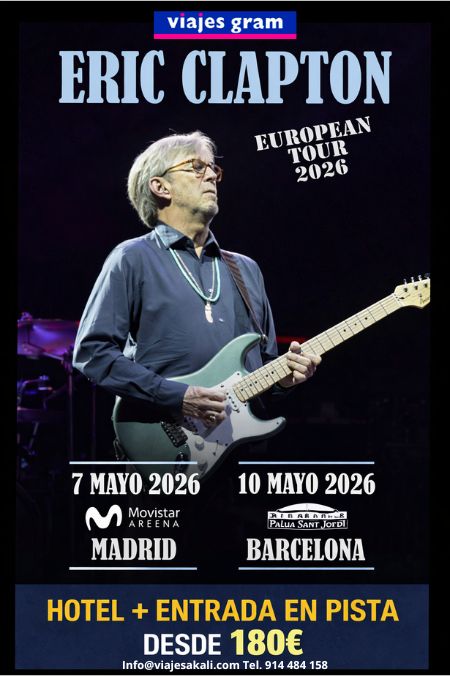 ERIC CLAPTON EN ESPAÑA 2026: ENTRADA + HOTEL